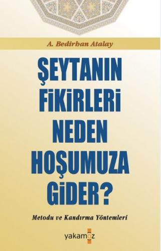 Şeytanın Fikirleri Neden Hoşumuza Gider?