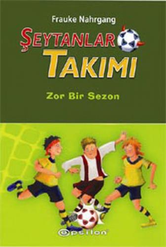 Şeytanlar Takımı-2 / Zor Bir Sezon