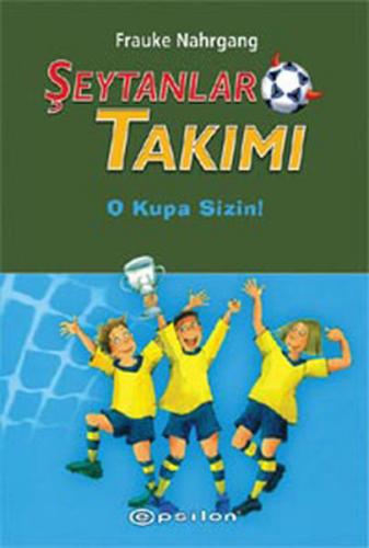 Şeytanlar Takımı-3 / O Kupa Sizin