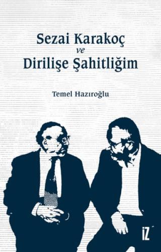 Sezai Karakoç ve Dirilişe Şahitliğim