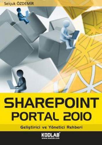 Sharepoint Portal 2010 Geliştirici ve Yönetici Rehberi