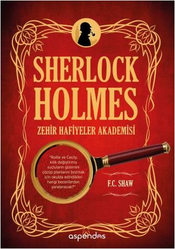 Sherlock Holmes 1 - Zehir Hafiyeler Akademisi