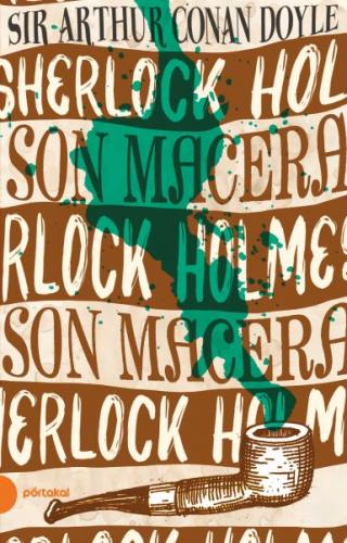 Sherlock Holmes 11 - Son Macera