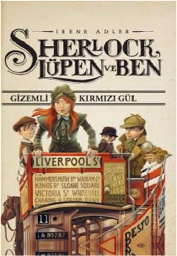 Sherlock, Lüpen ve Ben 3. Kitap / Gizemli Kırmızı Gül