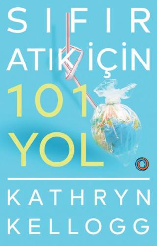 Sıfır Atık İçin 101 Yol