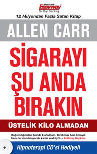 Sigarayı Şu Anda Bırakın Üstelik Kilo Almadan