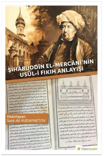 Şihabüddin El-Mercani’nin Usul-i Fıkıh Anlayışı