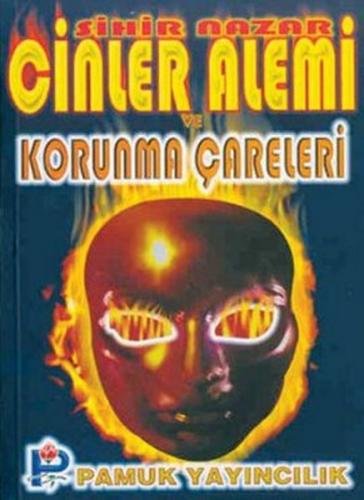 Sihir, Nazar, Cinler Alemi ve Bunlardan Korunma Çareleri (Sır-004)