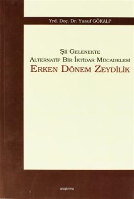 Şii Gelenekte Alternatif Bir İktidar Mücadelesi: Erken Dönem Zeydilik