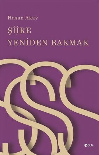 Şiire Yeniden Bakmak