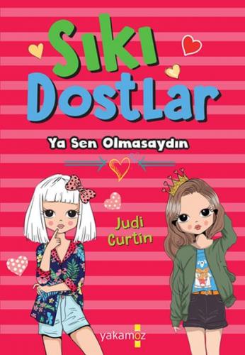 Sıkı Dostlar - Ya Sen Olmasaydın