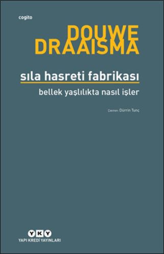 Sıla Hasreti Fabrikası Bellek Yaşlılıkta Nasıl İşler?