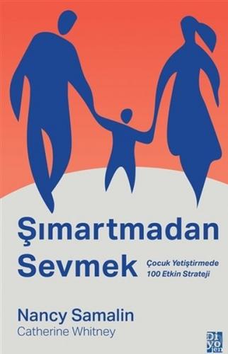 Şımartmadan Sevmek