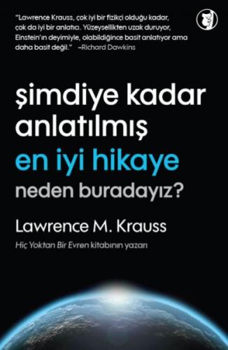 Şimdiye Kadar Anlatılmamış En İyi Hikaye - Neden Buradayız?