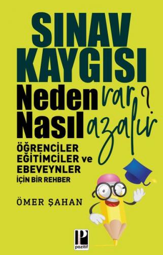 Sınav Kaygısı - Neden Var? Nasıl Azalır?