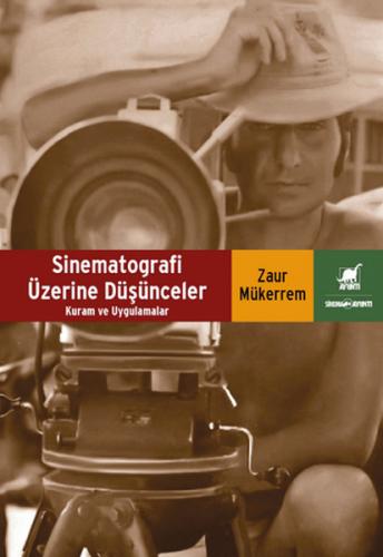 Sinematografi Üzerine Düşünceler