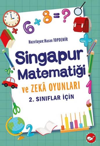 Singapur Matematiği ve Zeka Oyunları - 2. Sınıflar İçin