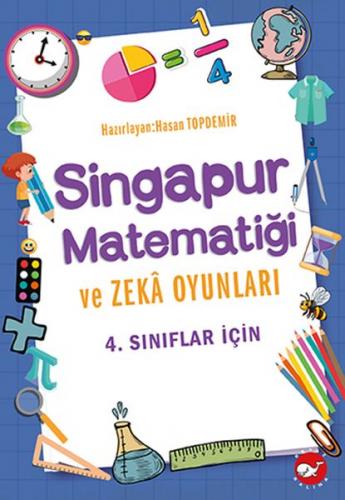 Singapur Matematiği ve Zeka Oyunları 4. Sınıflar İçin