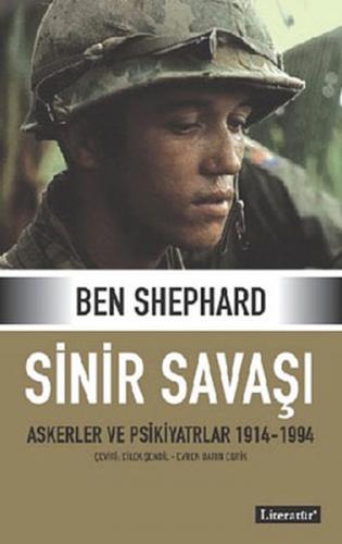 Sinir Savaşı - Askerler ve Psikiyatrlar 1914-1994