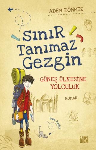 Sınır Tanımaz Gezgin - Güneş Ülkesine Yolculuk