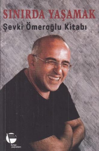 Sınırda Yaşamak - Şevki Ömeroğlu Kitabı