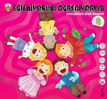 Şıpşıp-Eğleniyorum Öğreniyorum-3 / Okul Öncesi Zeka Gelişimi