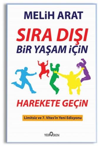 Sıra Dışı Bir Yaşam İçin Harekete Geçin