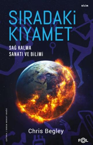 Sıradaki Kıyamet - Sağ Kalma Sanatı ve Bilimi