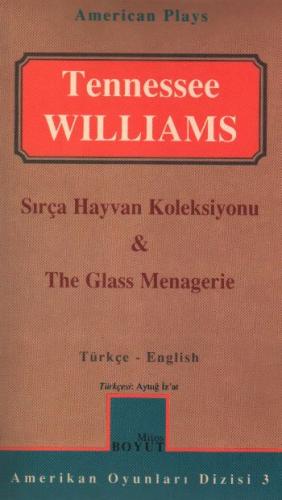 Sırça Hayvan Koleksiyonu/ The Glass Menagerie