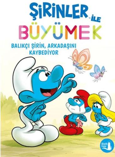 Şirinler İle Büyümek 9 Bvalıkçı Şirin Arkadaşını Kaybediyor