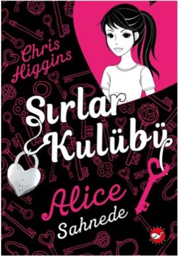 Sırlar Kulübü 1 - Alice Sahnede