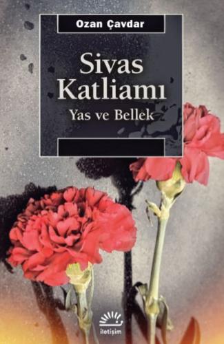 Sivas Katliamı - Yas ve Bellek