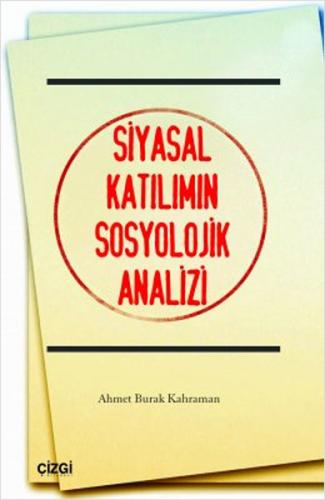 Siyasal Katılımın Sosyolojik Analizi