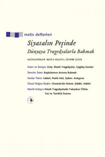 Siyasalın Peşinde: Dünyaya Tragedyalarla Bakmak