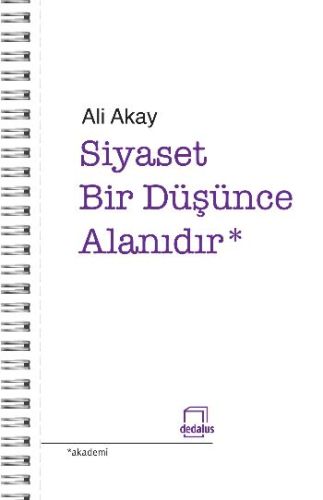 Siyaset Bir Düşünme Alanıdır