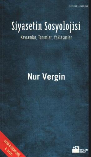 Siyasetin Sosyolojisi Kavramlar, Tanımlar, Yaklaşımlar