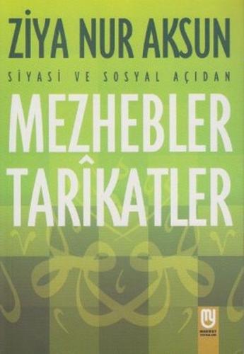 Siyasi ve Sosyal Açıdan Mezhebler Tarikatlar