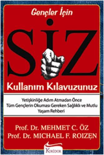 Siz: Kullanım Kılavuzunuz (Gençler İçin)