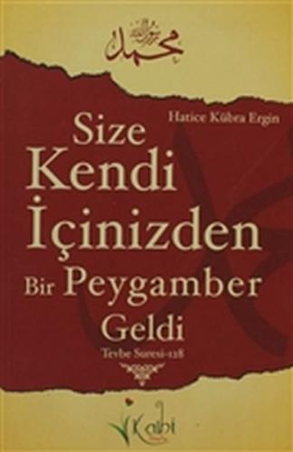 Size Kendi İçinizden Bir Peygamber Geldi - Tevbe Suresi