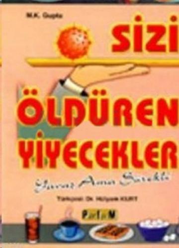 Sizi Öldüren Yiyecekler