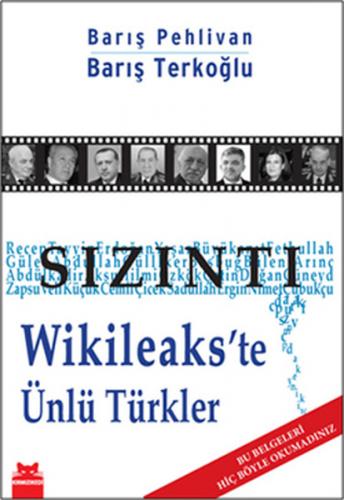 Sızıntı Wikileakste Ünlü Türkler