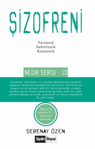 Şizofreni - Nedir Serisi 10