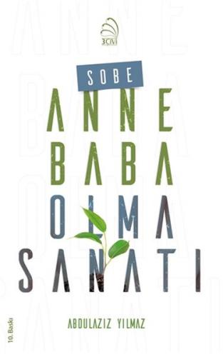 Sobe - Anne Baba Olma Sanatı