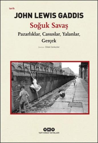 Soğuk Savaş Pazarlıklar, Casuslar, Yalanlar, Gerçek