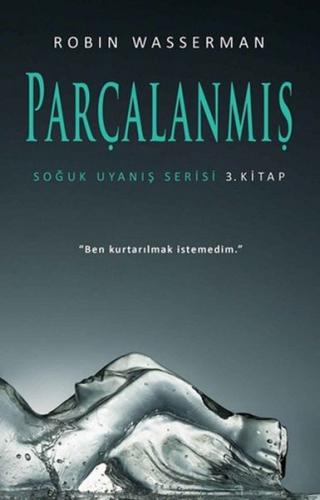 Soğuk Uyanış Serisi 3. Kitap - Parçalanmış