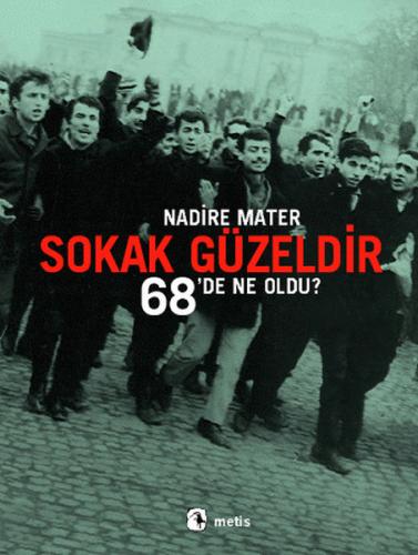 Sokak Güzeldir 68'de Ne Oldu?