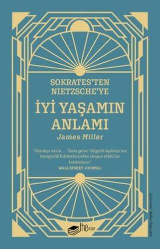 Sokrates'ten Nietzsche'ye İyi Yaşamın Anlamı