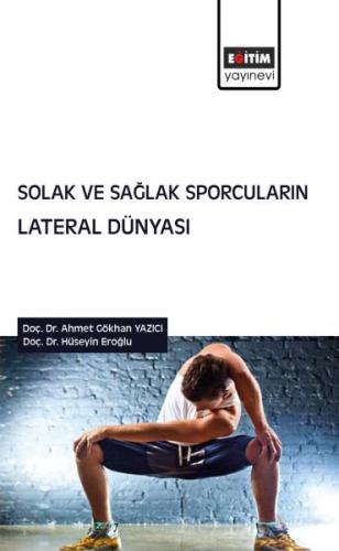 Solak ve Sağlak Sporcuların Lateral Dünyası