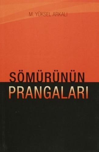 Sömürünün Prangaları