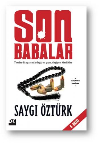 Son Babalar Yeraltı Dünyasında Değişen Yapı Değişen Kimlikler